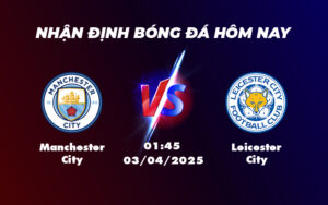 manchester city leicester city 03 04 ngoai hang anh