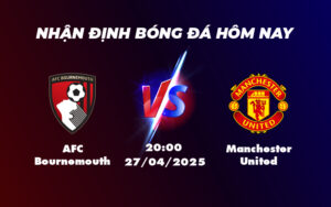 afc bournemouth manchester united 27 04 ngoai hang anh