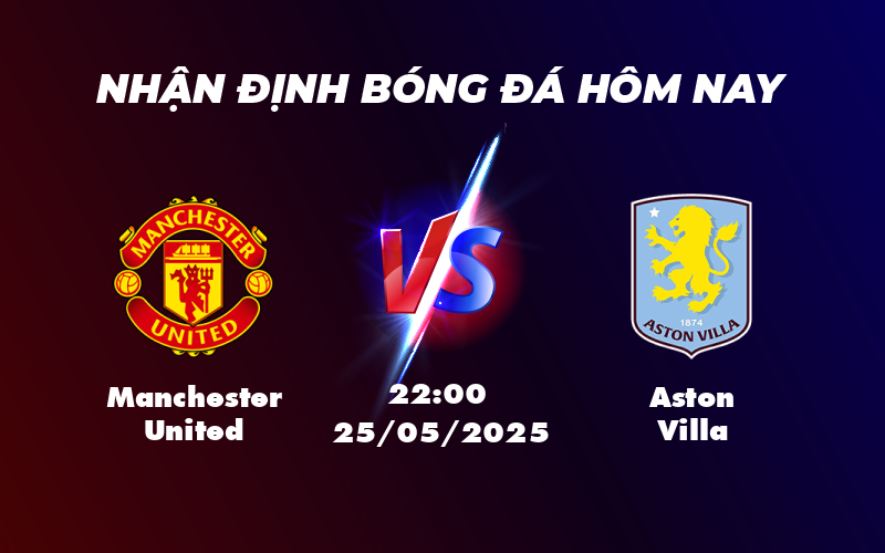 manchester united aston villa 25 05 ngoai hang anh