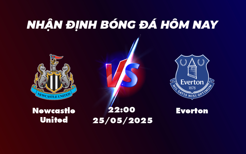newcastle united everton 25 05 ngoai hang anh